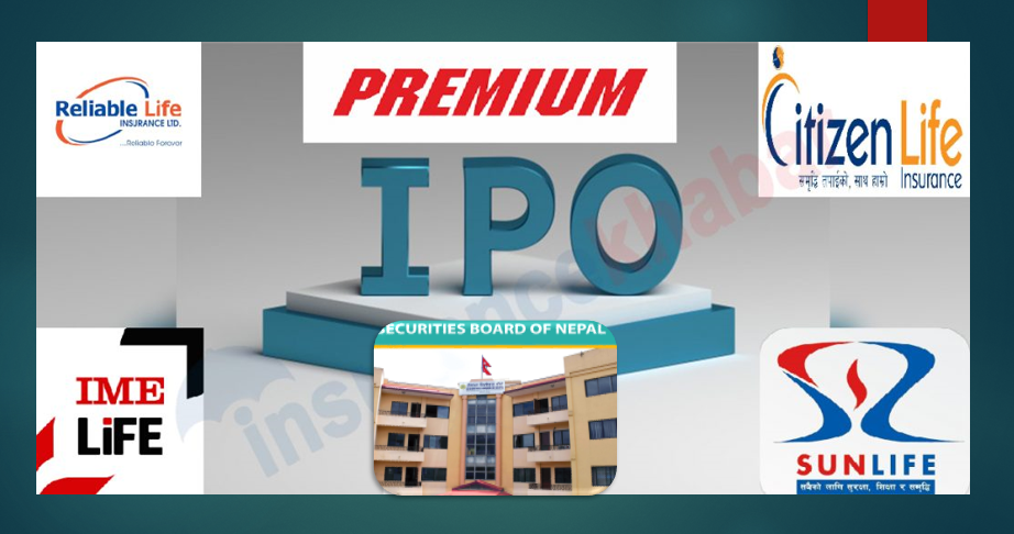Insurance Authority Allows 4 Insurers for IPOs at Premium, Now The Ball is in SEBON’s Court